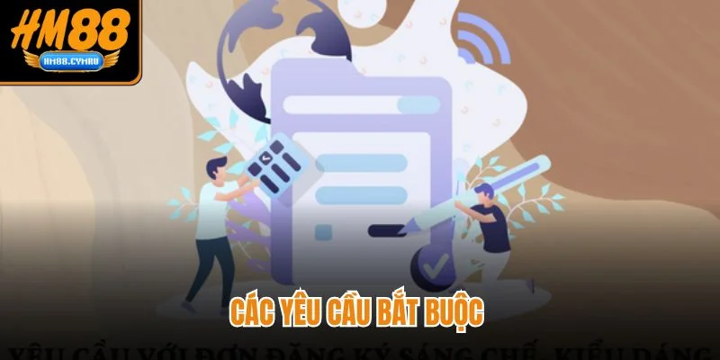 Đăng Ký HM88 - Nhanh Gọn Bảo Mật, Nhận Thưởng Lớn Các yêu cầu bắt buộc