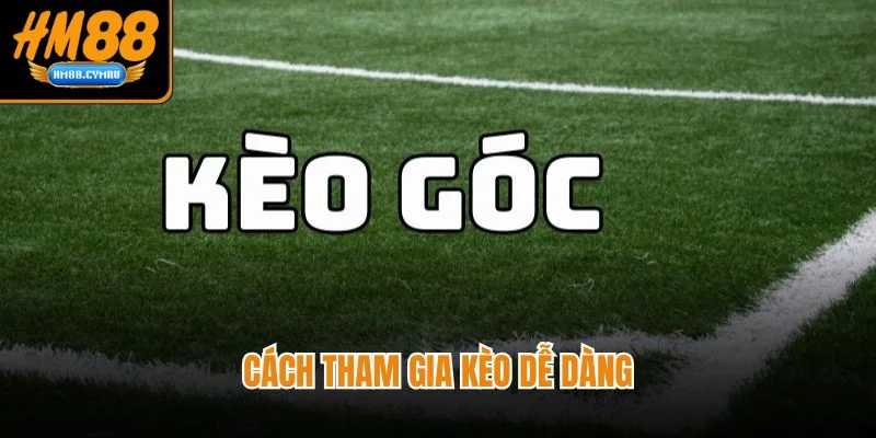 Kèo Góc Ở Nhà Cái HM88 - Cược Thống Kê Chuẩn Dữ Liệu Cách tham gia kèo dễ dàng