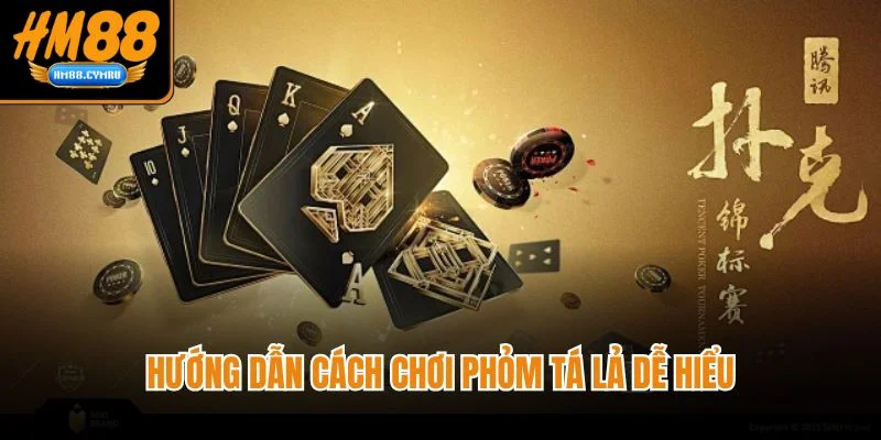 Cách Chơi Phỏm Tá Lả Từ Cơ Bản Đến Nâng Cao Tại HM88 Hướng dẫn cách chơi phỏm tá lả dễ hiểu