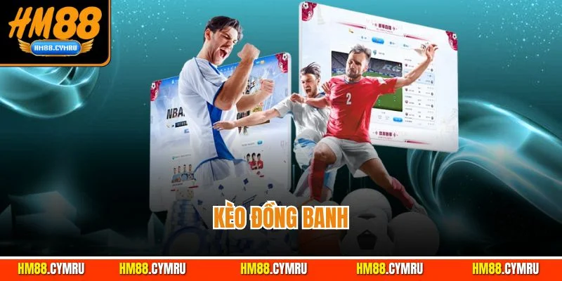 Kèo đồng banh