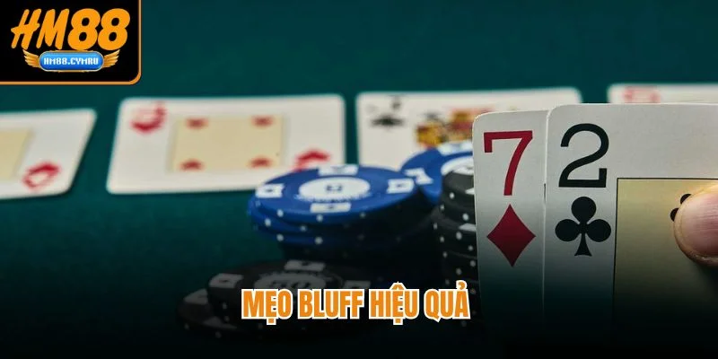 Bài Poker Online HM88 Chinh Phục Bàn Cược Bằng Chiến Thuật Mẹo bluff hiệu quả