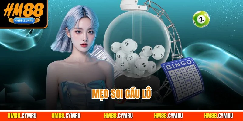 Mẹo soi cầu lô